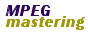 MPEG mastering
